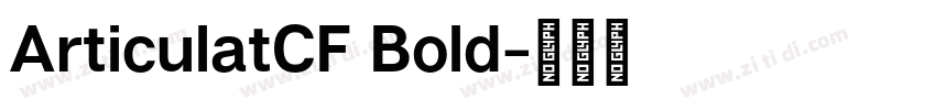 ArticulatCF Bold字体转换 ArticulatCF Bold字体转换